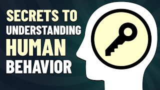 9 Secrets to Understanding Human Behavior [upl. by Vanhomrigh]