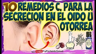 10 Remedios Caseros para la Secrecion en el Oido u Otorrea  Infeccion de Oidos [upl. by Anaeli]