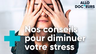 Comment lutter contre le stress et lanxiété   ALLO DOCTEURS [upl. by Elinet]