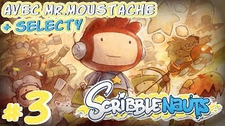 3 Scribblenauts Unlimited avec Selecty  HISTOIROLOGIE [upl. by Renferd]