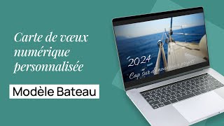 2024  Carte de vœux numérique personnalisée – Modèle Bateau [upl. by Eilyac3]