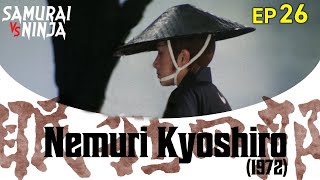 Nemuri Kyoshiro 1972 Full Episode 26  SAMURAI VS NINJA  English Sub [upl. by Tucky445]