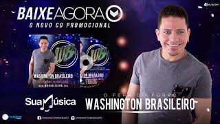 Washington Brasileiro Noda de Caju CD 2018 [upl. by Grimonia764]