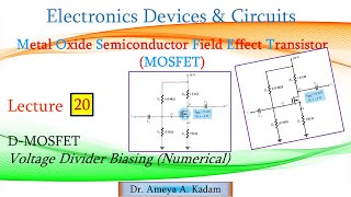 Lect 20 DMOSFET Voltage Divider Biasing Numerical [upl. by Olivie473]