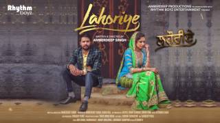 Akhar  Lahoriye  Amrinder Gill  Movie Releasing on 12th May 2017 [upl. by Aninat536]