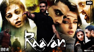 Raavan Full Movie Review  Abhishek Bachchan  Aishwarya Rai Bachchan  Govinda  Vikram  Story [upl. by Innoj]