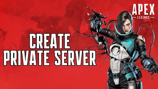 How to Create Private Server in Apex Legends 2024 [upl. by Nanji]