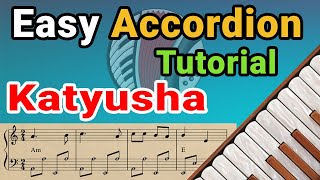 Easy Accordion Tutorial  Katyusha Russian Song Катюша [upl. by Dunc885]