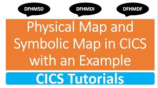 CICS Map Creation  Physical amp Symbolic Map Example  CICS Map Sample Program  Mainframe Guru [upl. by Weigle]