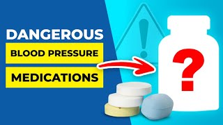 Top Most Dangerous Blood Pressure Medications [upl. by Aciria]