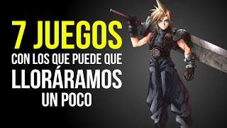 7 JUEGOS con los que PUEDE QUE LLORÁRAMOS un poco [upl. by Yeo]