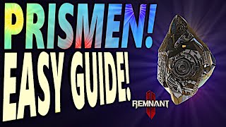 PRISMEN EASY GUIDE  Remnant 2 [upl. by Anot]