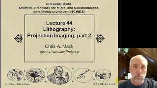 Lecture 44 CHE 323 Lithography Projection Imaging part 2 [upl. by Einahteb615]