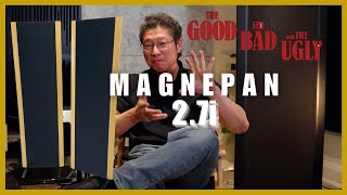 Reviewing Magnepan 27i the Good the Bad amp the Ugly [upl. by Irehs429]