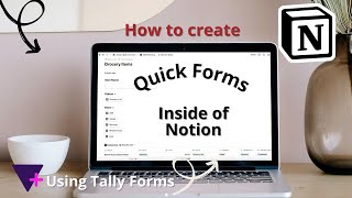 How I create Quick Forms inside of Notion using Tally Notion Automation Series Part 1 of 4 [upl. by Halfon]