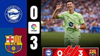 Lewandowski Hat Trick Goal Alavés vs Barcelona 03 Highlights LaLiga 202425 [upl. by Hajile557]