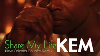 Kem  Share My Life New Orleans Bounce Remix [upl. by Aelanna892]