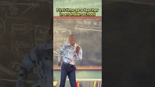 First time as a teacher in India 🇮🇳 💀 comedy india viralvideo humor shorts [upl. by Hathcock]