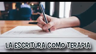 Escritura Terapéutica [upl. by Annasus]