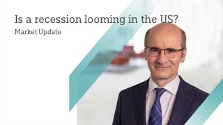 Is a recession looming in the US DWS Market Update [upl. by Oreves]