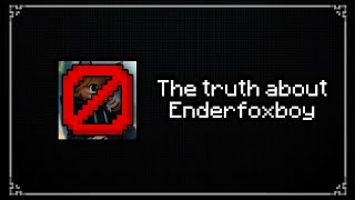 The TRUTH about Enderfoxboy MC [upl. by Qerat]