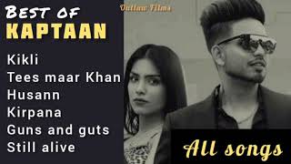 Kaptaan all songs  Best of kaptaan  HD jukebox  outlawfilms2977 [upl. by Alana]