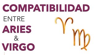 Compatibilidad ARIES y VIRGO ♈ ♍ ¿Cómo se llevan estos signos ¡Descubrelo [upl. by Stanfield873]