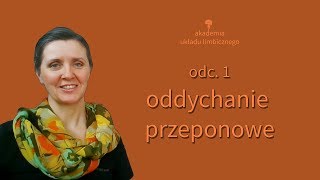 Oddychanie Przeponowe Akademia Ukladu Limbicznego odc 1 [upl. by Natty840]