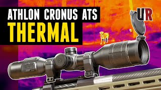 Athlon Cronus ATS Thermal Scope 50640 Overview [upl. by Ocsisnarf]