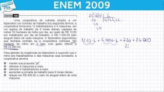 ENEM 2009 Matemática 25  Raciocínio Lógico Dedutivo e Proporcionalidade [upl. by Geraud214]