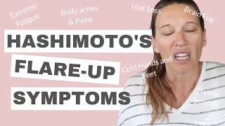 Hashimotos Flare Up Symptoms  How to Know if Youre Having a Flare [upl. by Northway]