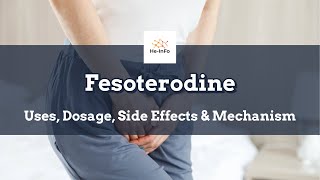 fesoterodine  Uses Dosage Side Effects amp Mechanism  Toviaz [upl. by Tolmach]