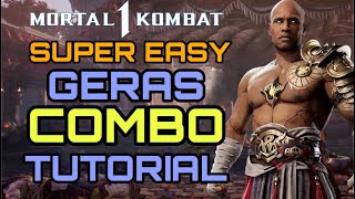 MK1  Geras Combo Tutorial  SUPER EASY 37  Mortal Kombat 1 [upl. by Etezzil613]