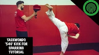 Taekwondo 540 Kick for Sparring Tutorial [upl. by Enimisaj]