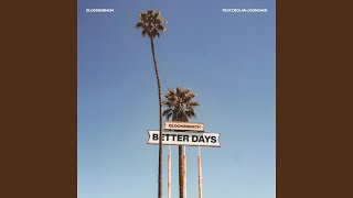 Better Days [upl. by Ladew]