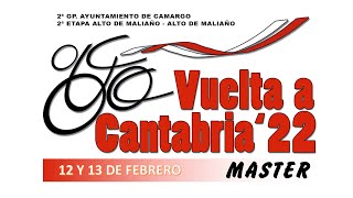 2ª ETAPA VUELTA A CANTABRIA ´22 MASTER [upl. by Nylitsirk]