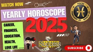 Pisces yearly horoscope 2025  pisces prediction new year [upl. by Tneicniv]