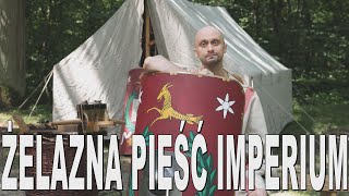 Żelazna pięść Imperium  legiony rzymskie Historia Bez Cenzury [upl. by Neersin]