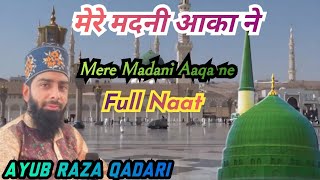 Magton Ko Sultan Banaya Mere Madani Aaqa Ne By👉 Ayub Raza Qadari razavivoice [upl. by Meggy]