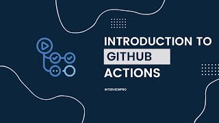 GitHub Actions  Introduction to GitHub and GitHub Action [upl. by Sternlight670]