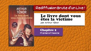 🔴📙🔊 Le livre dont vous êtes la victime 2  Premiers Frissons  Livre Audio [upl. by Garlaand629]