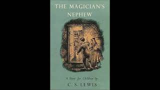 The Magicians Nephew  Full Audiobook [upl. by Kcin]