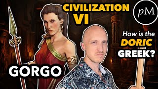 Gorgos DORIC Greek in Civilization VI  How is the Spartan Pronunciation [upl. by Anipsed121]