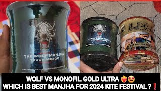 Monofil Gold ultra VS The wolf manjha 💥❤️‍🔥🤩 Which is best manjha for 2024 kite festival  ❗️ [upl. by Allegna]