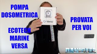 La pompa dosometrica Ecotech Marine Versa provata per voi  recensione [upl. by Alphonsine91]