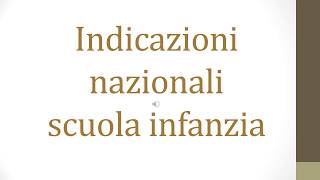 CONCORSO DOCENTI Indicazioni Nazionali Scuola dell’infanzia [upl. by Cornela189]