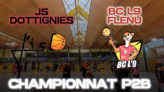 Championnat P2B  JS Dottignies Vs BC L9 Flénu basketball awbb bball game8 saison3 [upl. by Yartnoed]