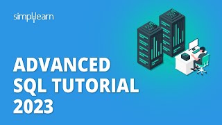 🔥 Advanced SQL Tutorial 2023  SQL Training  SQL Database Tutorial  Simplilearn [upl. by Rory]