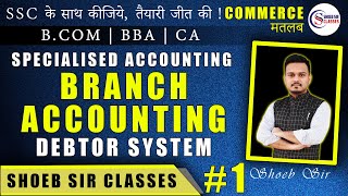 Introduction To Branch Accounting  BCom  MCom  CA  KL Gupta  SM Shukla  Shoeb Sir [upl. by Wirth]