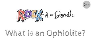 RockADoodle  What is an Ophiolite [upl. by Ezana]